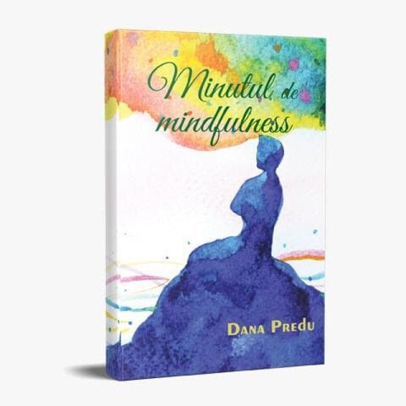  Minutul de mindfulness