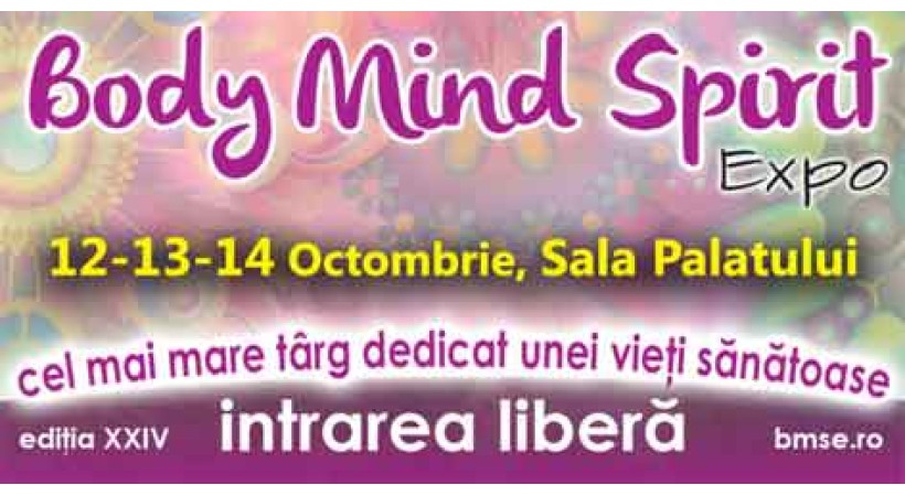 Te invit la festivalul sănătății și al stării de bine – Body Mind Spirit EXPO